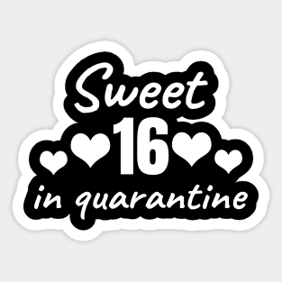 Sweet 16 In Quarantine Sticker